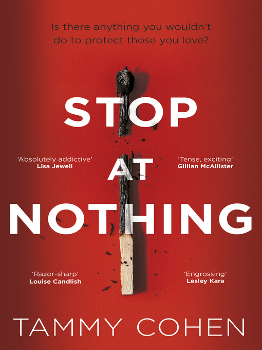 Title details for Stop At Nothing by Tammy Cohen - Available